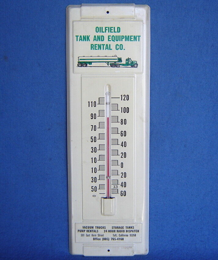 Vtg. Thermometer Taft Calif Kern Co Oilfield Tank Equipment Tin Advertising Sign